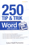 250 Tip & Trik Microsoft Office Word 2007 & 2010