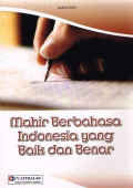 MAHIR BERBAHASA INDONESIA YANG BAIK DAN BENAR