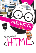 Webmaster Series : Menguasai HTML