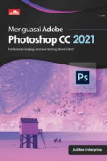 MENGUASAI ADOBE PHOTOSHOP CC 2021