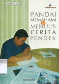 PANDAI MEMAHAMI & MENULIS CERITA PENDEK