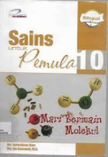 SAINS UNTUK PEMULA : MARI BERMAIN MOLEKUL