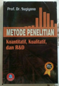 METODE PENELITIAN KUANTITATIF,KUALITATIF,DAN R&D