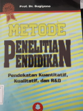 METODE PENELITIAN PENDIDIKAN PENDEKATAN KUANTITATIF, KUALITATIF, DAN R&D